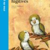 Les cotorres fugitives book cover image