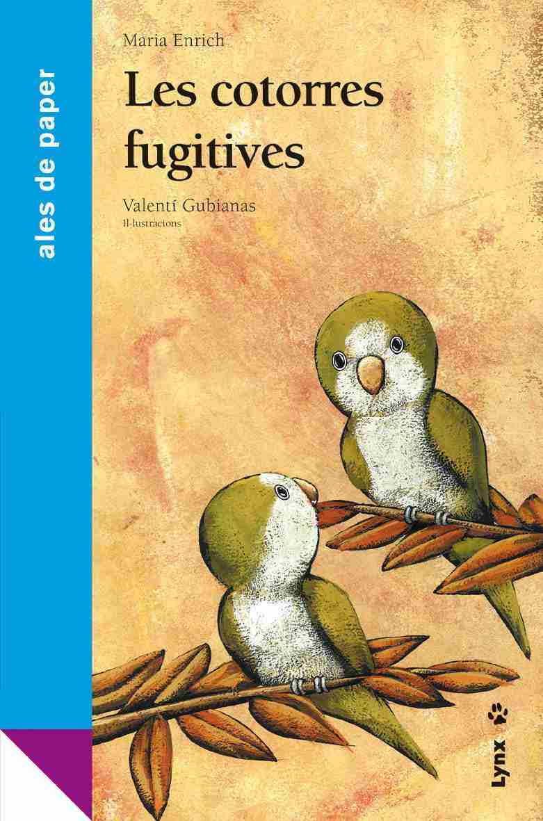 Les cotorres fugitives book cover image